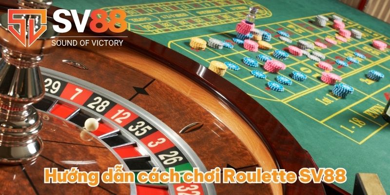 Cách Chơi Roulette SV88 Bất Bại, Trúng Lớn | Cập Nhật 2025 3 Hướng dẫn cách chơi Roulette SV88