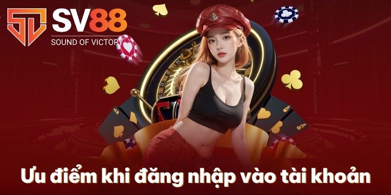 Đăng Nhập SV88 | Trải Nghiệm Sảnh Game Hấp Dẫn Nhất 2025 3 Ưu điểm khi đăng nhập vào tài khoản